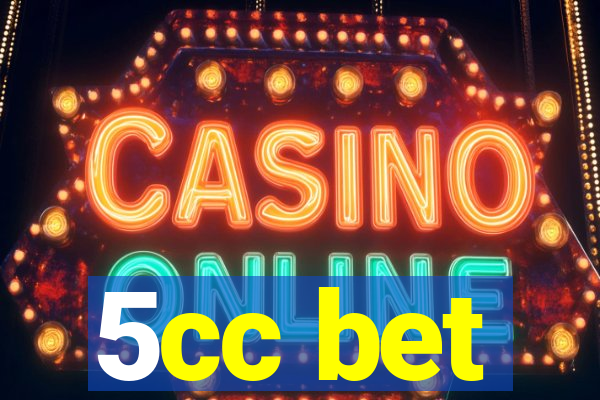 5cc bet